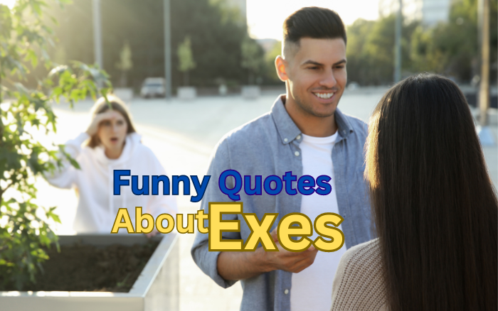 75 Funny Quotes About An Ex