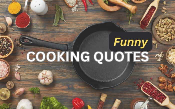 80+ Funny Cooking Quotes