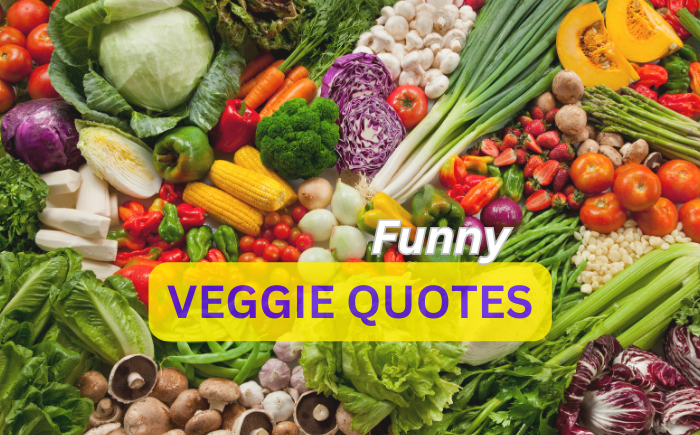 70 Funny Veggie Quotes