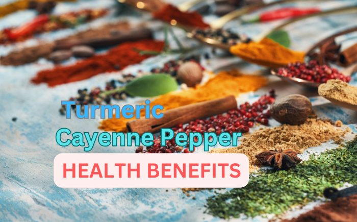 health benefits of cayenne pepper and turmeric