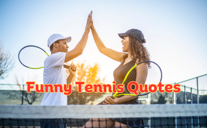80+ Funny Tennis Quotes