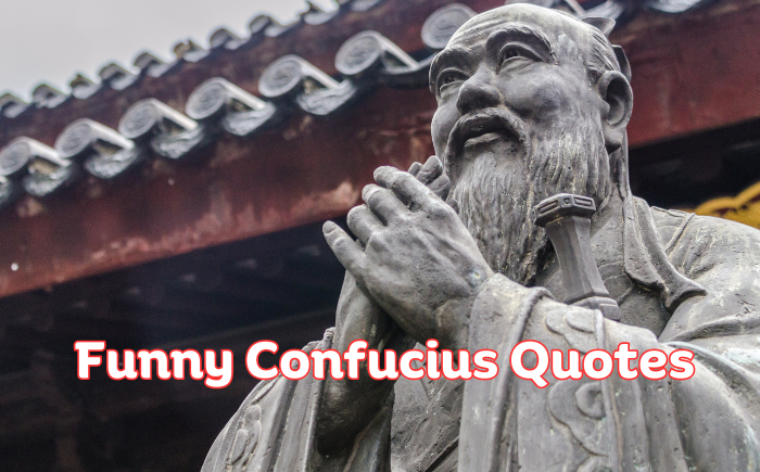100+ Funny Confucius Quotes