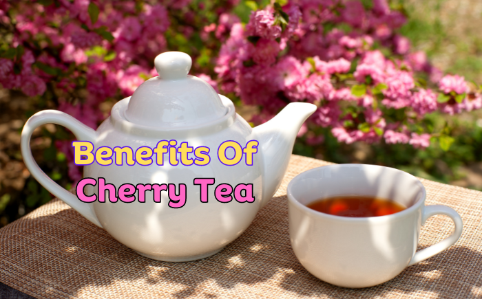 benefits of cherry tea